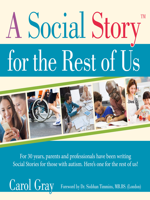 Title details for A Social Story for the Rest of Us by Carol Gray - Available